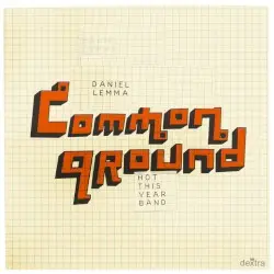 Common Ground by Daniel Lemma - Hot This Year Band