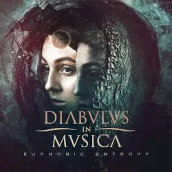 Euphonic Entropy by Diabulus in Musica