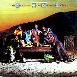 Those Southern Knights by The Crusaders