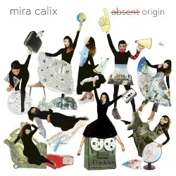 a̶b̶s̶e̶n̶t̶ origin by Mira Calix