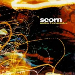 Greetings From Birmingham by Scorn
