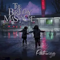 Pathways by The Birthday Massacre