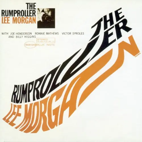 The Rumproller by Lee Morgan