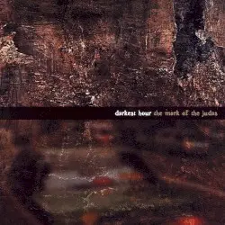 The Mark of the Judas by Darkest Hour