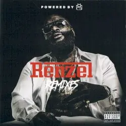 Renzel Remixes by Rick Ross