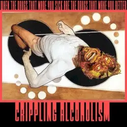 When the Drugs That Made You Sick Are the Drugs That Make You Better by Crippling Alcoholism