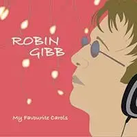My Favourite Carols by Robin Gibb