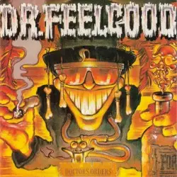 Doctors Order by Dr. Feelgood