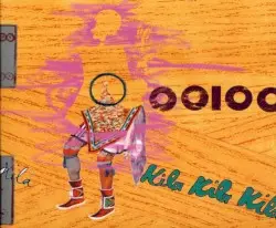 Kila Kila Kila by OOIOO