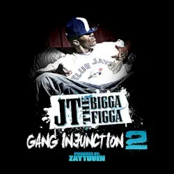 Gang Injunction 2.0 by JT the Bigga Figga