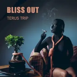 Terus Trip by Bliss Out