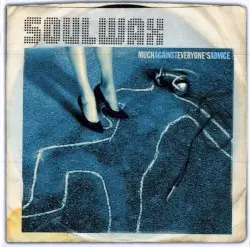 Much Against Everyone’s Advice by Soulwax