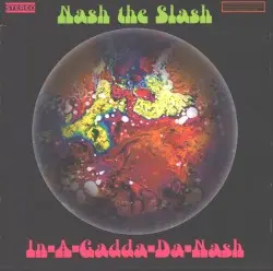 In‐A‐Gadda‐Da‐Nash by Nash the Slash