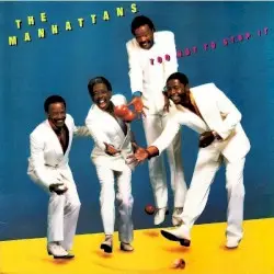 Too Hot To Stop It by The Manhattans