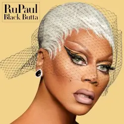 Black Butta by RuPaul
