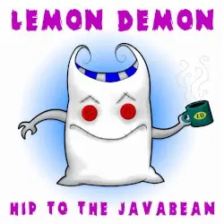 Hip to the Javabean by Lemon Demon