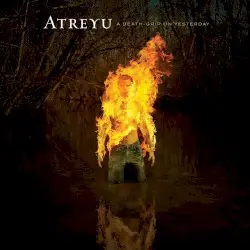 A Death‐Grip on Yesterday by Atreyu