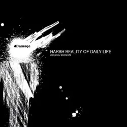 Harsh Reality of Daily Life by dDamage
