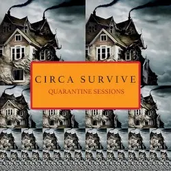 Quarantine Sessions by Circa Survive