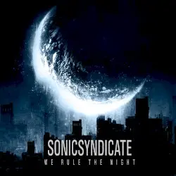 We Rule the Night by Sonic Syndicate