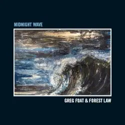 Midnight Wave by Greg Foat & Forest Law