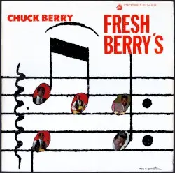 Fresh Berry’s by Chuck Berry