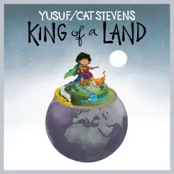 King of a Land by Yusuf / Cat Stevens