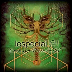 Ceremony: Reconstructed by Lespecial