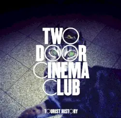 Tourist History by Two Door Cinema Club