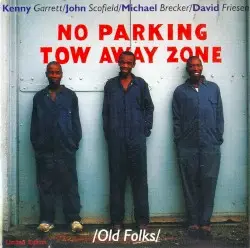 Old Folks by Kenny Garrett / John Scofield / Michael Brecker / David Friesen