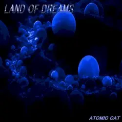 Land of Dreams by Atomic Cat