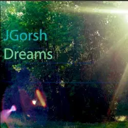 Dreams by JGorsh