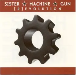 [R]evolution by Sister Machine Gun