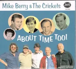 About Time Too! by Mike Berry & The Crickets