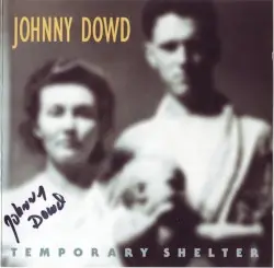 Temporary Shelter by Johnny Dowd
