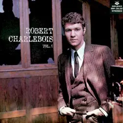 Robert Charlebois, vol. 1 by Robert Charlebois