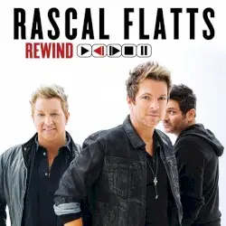 Rewind by Rascal Flatts