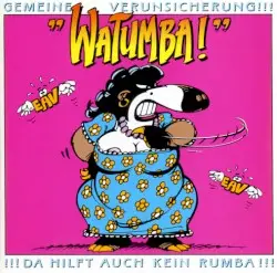 Watumba! by Erste Allgemeine Verunsicherung