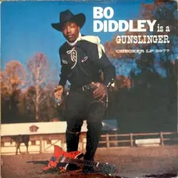 Bo Diddley Is a Gunslinger by Bo Diddley