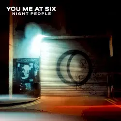 Night People by You Me at Six