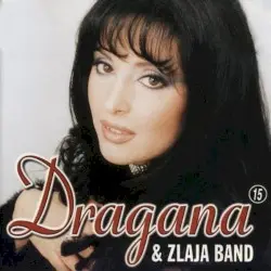 Dragana ⑮ & Zlaja Band by Dragana & Zlaja Band
