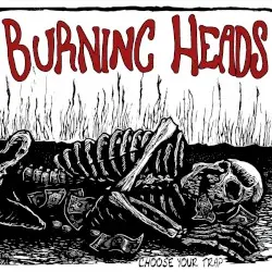 Choose Your Trap by Burning Heads