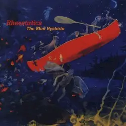 The Blue Hysteria by Rheostatics