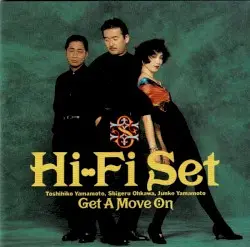 Get A Move On by Hi‐Fi Set