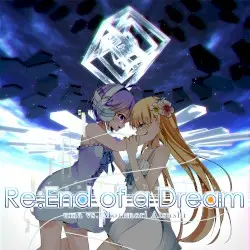 Re：End of a Dream by uma vs. モリモリあつし
