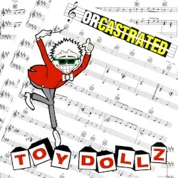 Orcastrated by The Toy Dolls