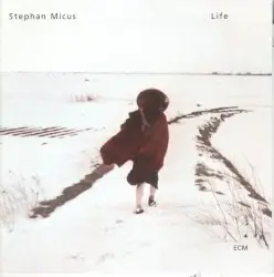 Life by Stephan Micus
