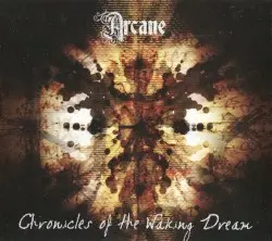 Chronicles of the Waking Dream by Arcane