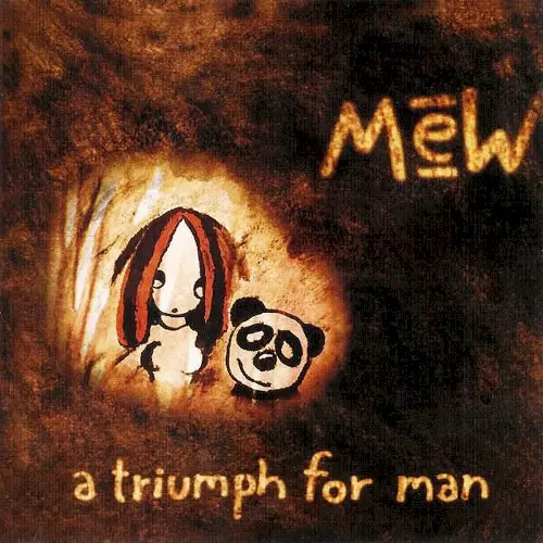 A Triumph for Man by Mew