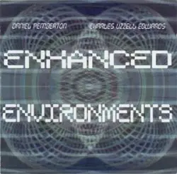 Enhanced Environments by Daniel Pemberton / Charles Uzzell-Edwards